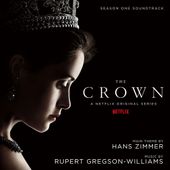 Rupert Gregson-Williams: The Crown: Season One (Soundtrack from the Netflix Original Series) - Music Streaming - Listen on Deezer