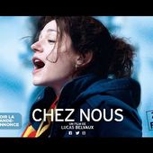 Bande-annonce -CHEZ NOUS de Lucas Belvaux
