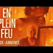 En Plein Feu - Bande-annonce