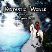 Extraits de la BO Fantastic World by Anais PAJOT