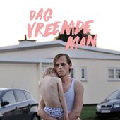 Dag Vreemde Man OST by Jens Maurits Bouttery