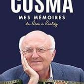 Mes mémoires, du rêve à reality - Vladimir Cosma